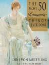 The 50 Most Romantic Things Ever Done